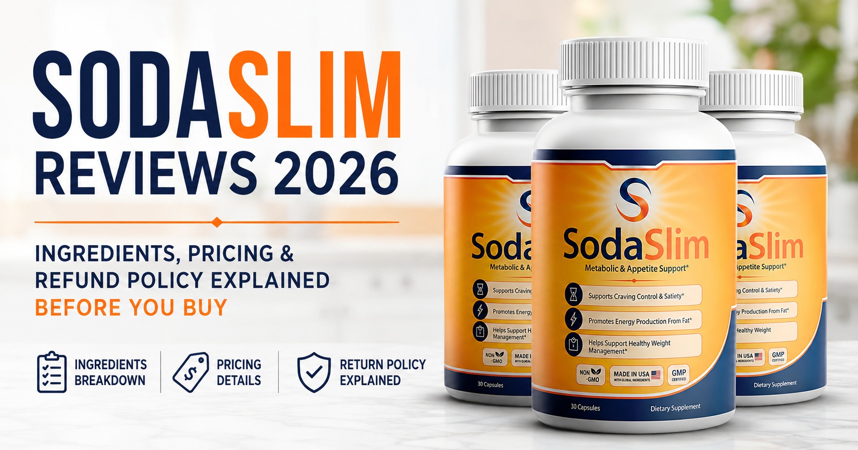 SodaSlim Capsules ingredients, pricing and return policy explained